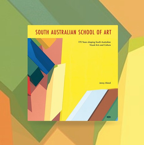 South Australian School of Art 170 Years Shaping South Australian Visual Arts and Culture.jpg